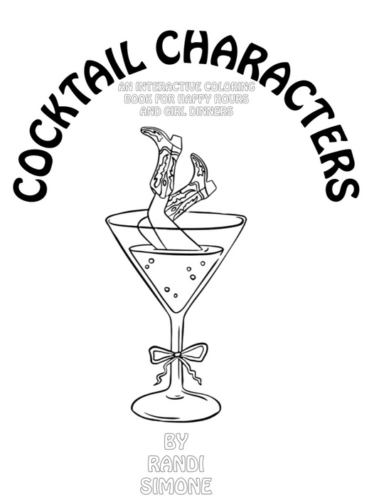 Cocktail Characters: A Coloring Book for Happy Hours & Girl Dinners
