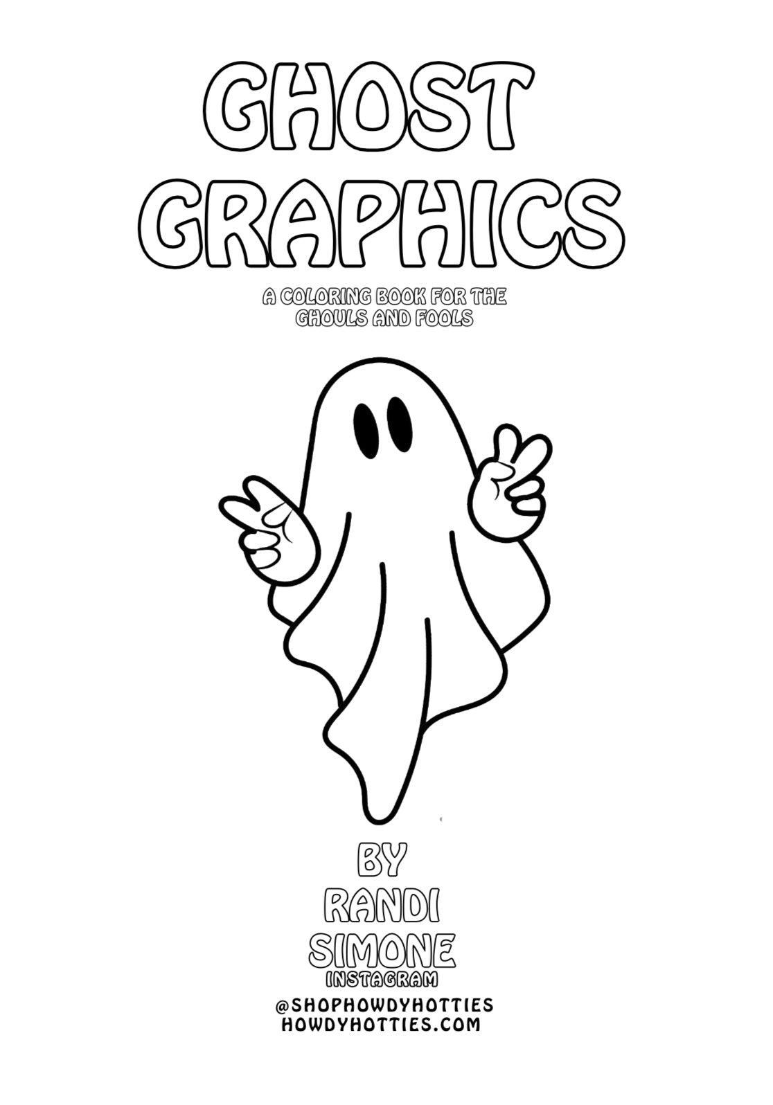 Ghost Graphics: A Coloring Book For the Ghouls and Fools