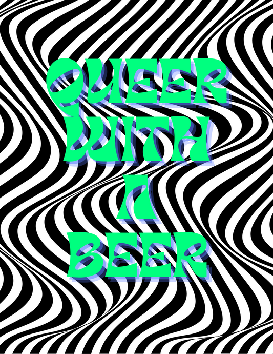 Queer With A 8.5x11 Art Print