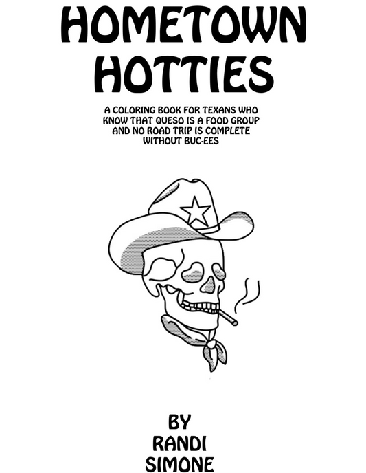 Hometown Hotties: A Coloring Book for Texans