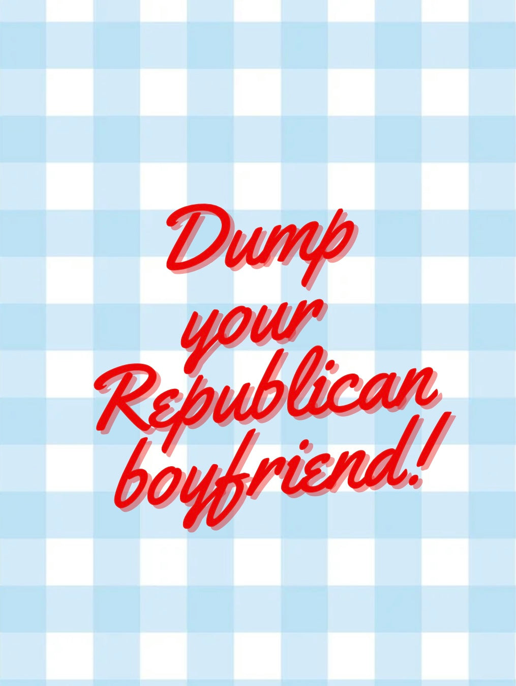 Dump Your Republican! 8.5x11 Art Print