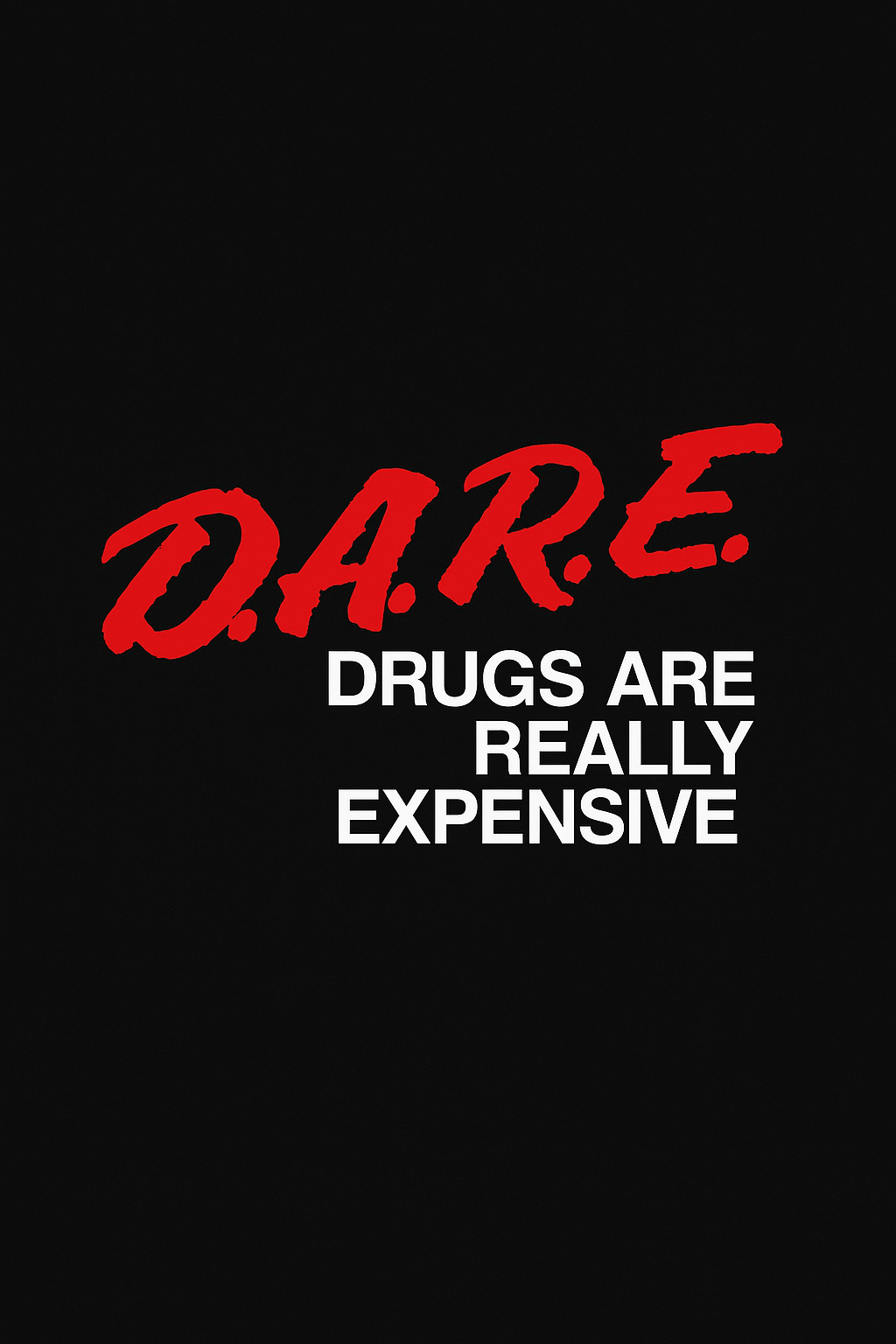 Truth or D.A.R.E 8.5x11 Art Print
